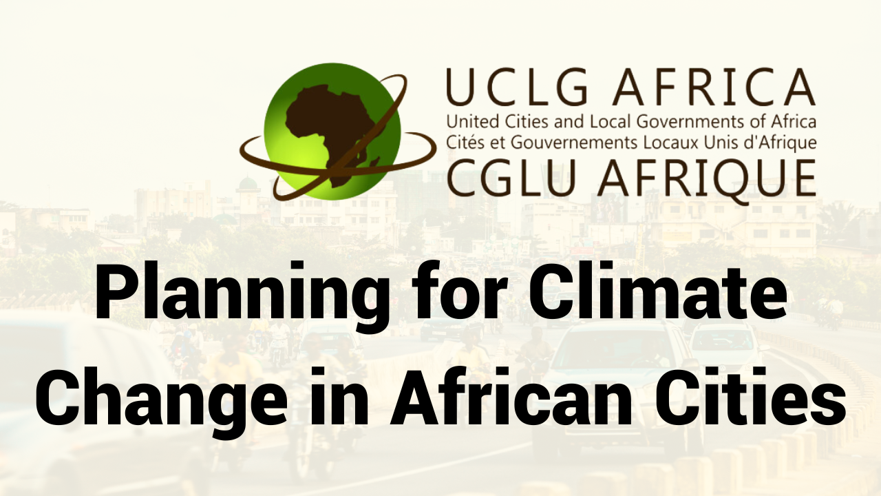 Course: Planning for Climate Change in African Cities | RiseUpp