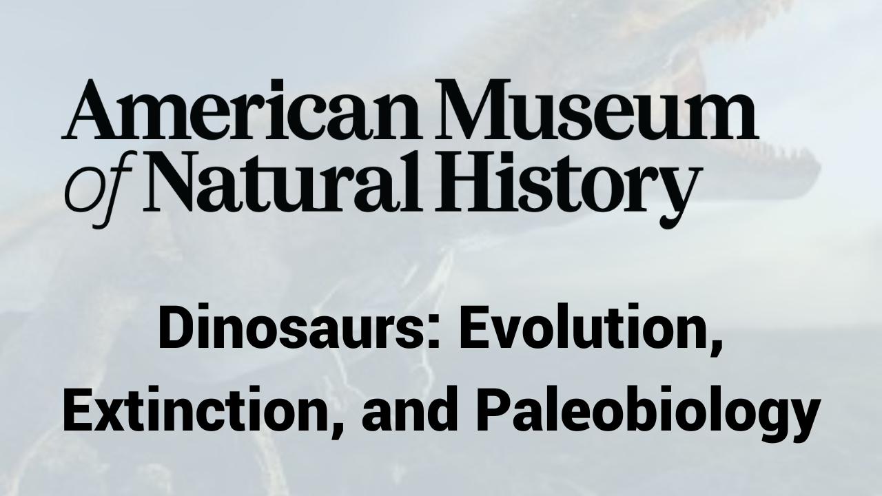 Course: Dinosaurs: Evolution, Extinction & Paleobiology | RiseUpp